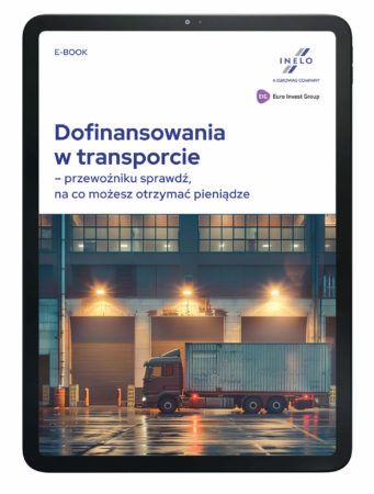 Dofinansowania w transporcie - przewoźniku sprawdź, na co możesz otrzymać pieniądze (E-book)